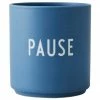 Design Letters Mug design en porcelaine bleu Favourite PAUSE, Ø 8 cm x haut. 9 cm, 250 mlDisponibilité limitée